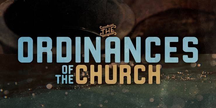 Thumbnail image for "The Ordinances of the Church"