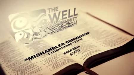 Thumbnail image for "1 Corinthians 11:17-34 / Mishandled Communion"