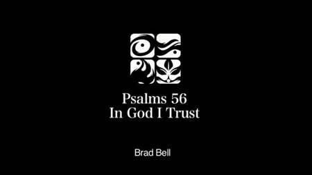 Thumbnail image for "Psalm 56 / In God I Trust"