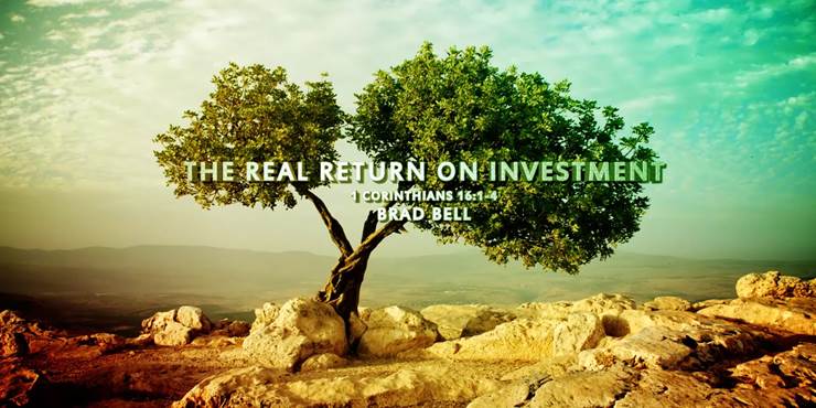 Thumbnail image for "1 Corinthians 16:1-4 / The Real Return On Investment"
