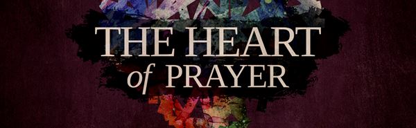 Thumbnail image for "The Heart of Prayer"