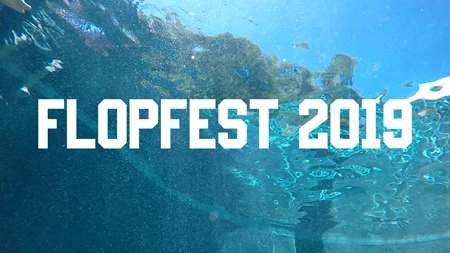 Thumbnail image for "Flopfest 2019"