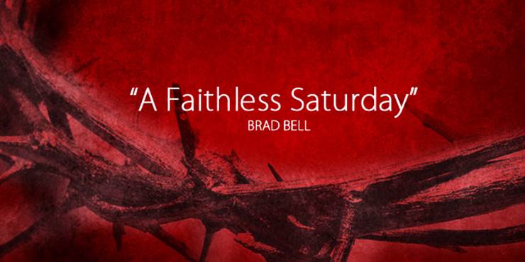 Thumbnail image for "A Faithless Saturday"
