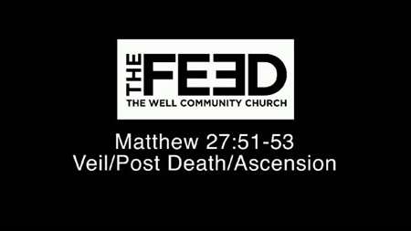 Thumbnail image for "Matthew 27:51-53 / The Veil Post-Death and Ascension"