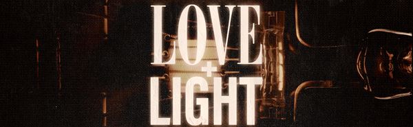 Thumbnail image for "Love + Light"