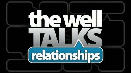 Thumbnail image for "The Well Talks: Relationships"