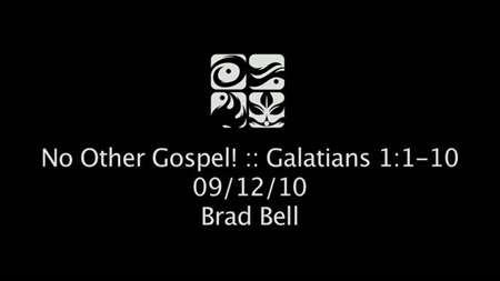 Thumbnail image for "Galatians 1:1-10 / No Other Gospel!"