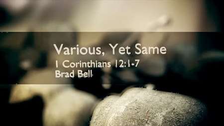 Thumbnail image for "1 Corinthians 12:1-7 / Various, Yet Same"