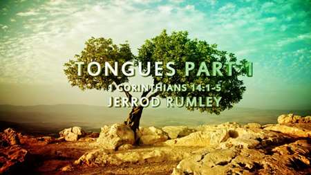 Thumbnail image for "1 Corinthians 14 1-5 / Tongues Part 1"