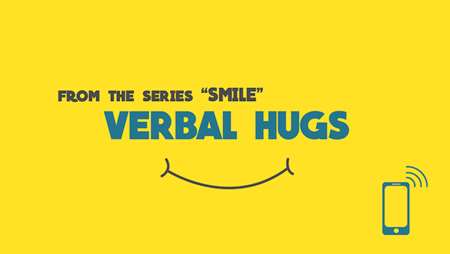 Thumbnail image for "Smile: Verbal Hugs"