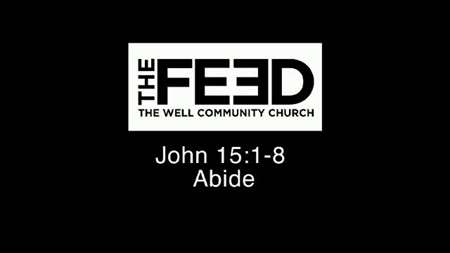 Thumbnail image for "John 15:1-11 / Abide"