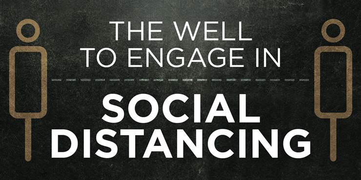 Thumbnail image for "The Well to Engage in Social Distancing"