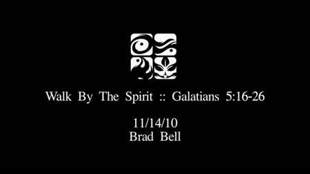 Thumbnail image for "Galatians 5:16-26 / Walk by The Spirit"