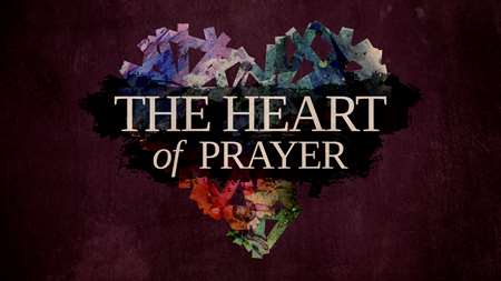 Thumbnail image for "The Heart of Prayer"