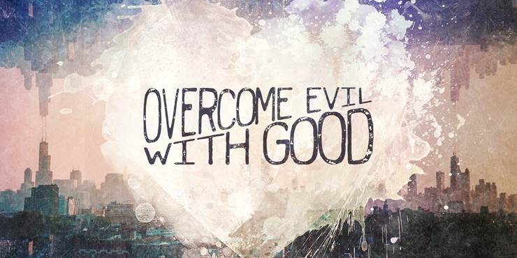 Thumbnail image for "Overcome Evil with Good"