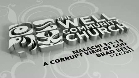 Thumbnail image for "Malachi 3:1-15 / A Corrupt View of God"