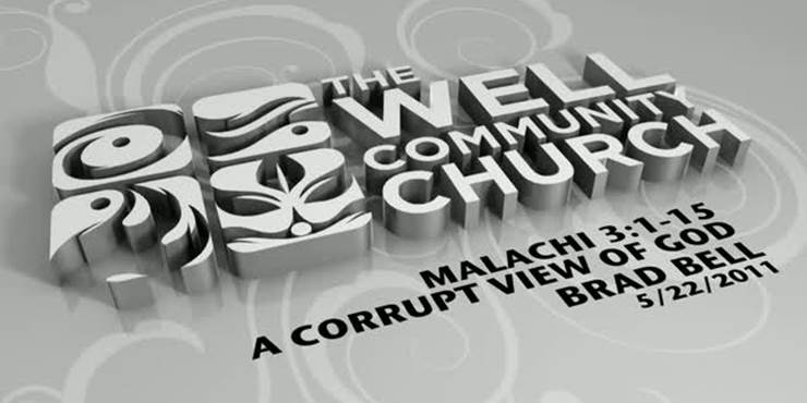 Thumbnail image for "Malachi 3:1-15 / A Corrupt View of God"