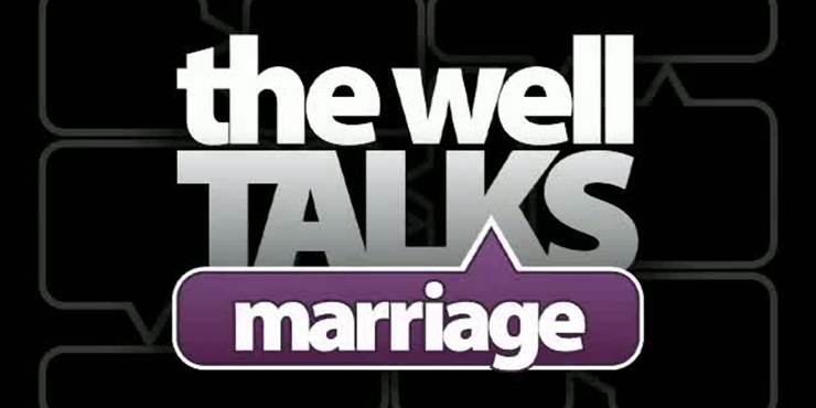 Thumbnail image for "The Well Talks: Marriage"