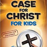 The Case For Christ For Kids